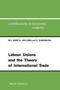 Produktbild: Labour Unions and the Theory of International Trade