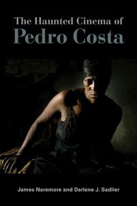 Produktbild: The Haunted Cinema of Pedro Costa