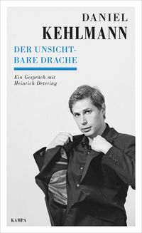 Bild vom Artikel Der unsichtbare Drache vom Autor Daniel Kehlmann