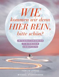 Produktbild: Wie kommen wir denn hier rein, bitte sch&ouml;n?