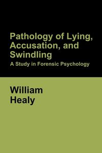 Produktbild: Pathology of Lying, Accusation, and Swindling
