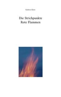 Produktbild: Die Strichpunkte Rote Flammen