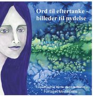 Produktbild: Ord til eftertanke - billeder til nydelse