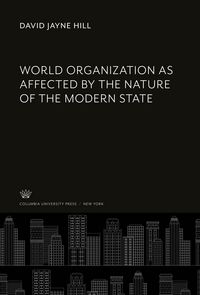 Produktbild: World Organization as Affected by the Nature of the Modern State
