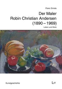 Produktbild: Der Maler Robin Christian Andersen (1890-1969)