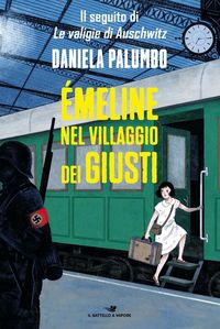 Produktbild: Emeline nel villaggio dei Giusti. Ediz. ad alta leggibilit&agrave;