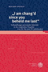 Produktbild: &bdquo;I am changʼd since you beheld me last&ldquo;