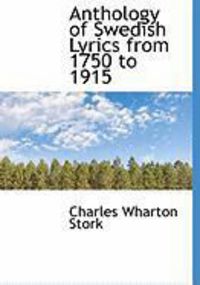Produktbild: Anthology of Swedish Lyrics from 1750 to 1915