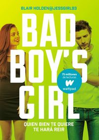 Produktbild: Bad boy's girl 4. Quien bien te quiere te har&aacute; re&iacute;r