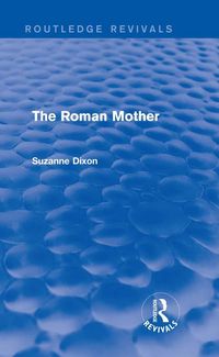 Produktbild: The Roman Mother (Routledge Revivals)
