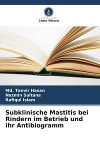 Produktbild: Subklinische Mastitis bei Rindern im Betrieb und ihr Antibiogramm