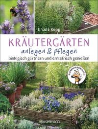 Produktbild: Kr&auml;uterg&auml;rten anlegen und pflegen. Biologisch g&auml;rtnern und genie&szlig;en
