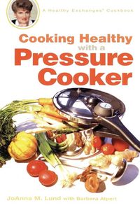 Produktbild: Cooking Healthy with a Pressure Cooker