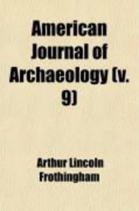 Produktbild: American Journal of Archaeology (Volume 9)