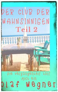 Produktbild: Der Club der Wahnsinnigen Teil 2