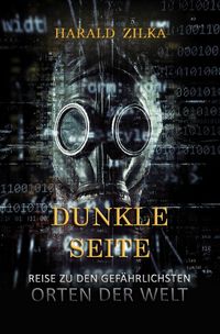 Produktbild: Dunkle Seite - Eine Reise zu den unheimlichsten Orten der Welt