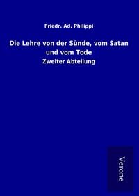 Produktbild: Die Lehre von der S&uuml;nde, vom Satan und vom Tode