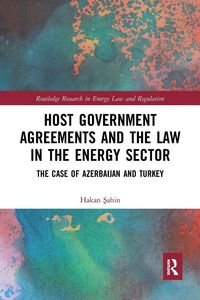Produktbild: Host Government Agreements and the Law in the Energy Sector