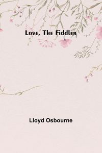 Produktbild: Love, the Fiddler