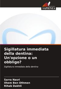 Produktbild: Sigillatura immediata della dentina: Un'opzione o un obbligo?