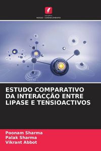 Produktbild: Estudo Comparativo Da Interac&ccedil;&atilde;o Entre Lipase E Tensioactivos