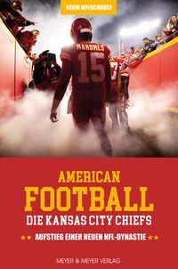 Produktbild: American Football: Die Kansas City Chiefs