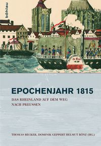 Produktbild: Das Rheinland auf dem Weg nach Preu&szlig;en 1815&ndash;1822
