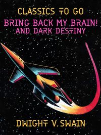 Produktbild: Bring Back My Brain! And Dark Destiny