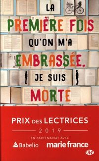 Produktbild: La premi&egrave;re fois qu'on m'a embrass&eacute;e, je suis morte