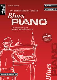 Bild vom Artikel Die außergewöhnliche Schule für Blues-Piano vom Autor Michael Gundlach