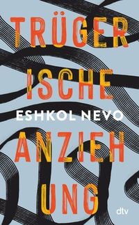 Produktbild: Tr&uuml;gerische Anziehung