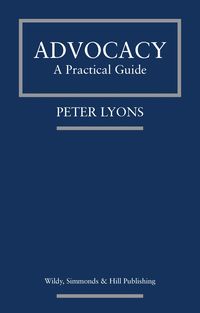 Produktbild: Lyons, P: Advocacy: A Practical Guide