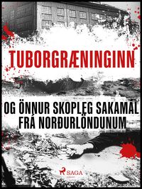 Produktbild: Tuborgr&aelig;ninginn og &ouml;nnur skopleg sakam&aacute;l fr&aacute; Nor&eth;url&ouml;ndunum