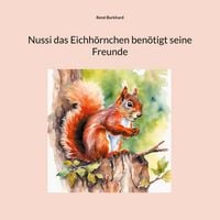 Produktbild: Nussi das Eichh&ouml;rnchen ben&ouml;tigt seine Freunde