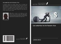 Produktbild: Los salarios no te hacen rico