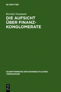 Produktbild: Die Aufsicht &uuml;ber Finanzkonglomerate