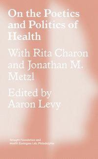 Produktbild: On the Poetics and Politics of Health