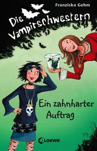 Bild vom Artikel Die Vampirschwestern 3 - Ein zahnharter Auftrag vom Autor Franziska Gehm