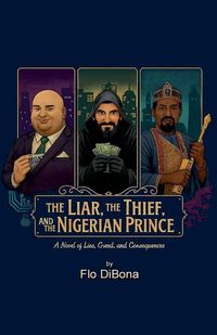 Produktbild: The Liar, The Thief, and The Nigerian Prince