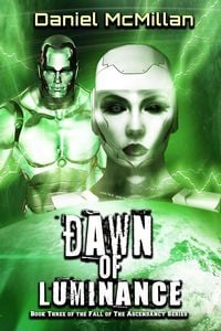 Produktbild: Dawn of Luminance (The Fall of The Ascendancy, #3)