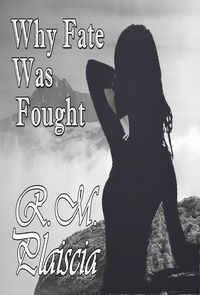 Produktbild: Why Fate Was Fought (Book 2 : Before The River's Crescent)