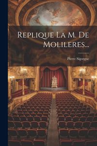 Produktbild: Replique La M. De Molileres...