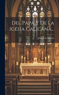 Produktbild: Del Papa Y De La Ig&eacute;sia Galicana...