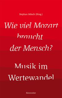 Produktbild: Wie viel Mozart braucht der Mensch?