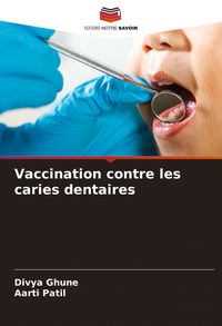 Produktbild: Vaccination contre les caries dentaires