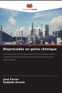 Produktbild: Bioproc&eacute;d&eacute;s en g&eacute;nie chimique