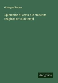 Produktbild: Epimenide di Creta e le credenze religiose de' suoi tempi