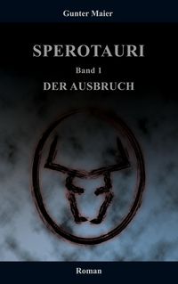 Produktbild: Sperotauri - Der Ausbruch