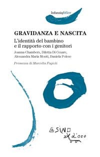 Produktbild: Gravidanza e nascita. L'identit&agrave; del bambino e il rapporto con i genitori