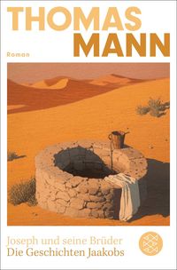 Produktbild: Joseph und seine Br&uuml;der I. Die Geschichten Jaakobs (Neuausgabe)